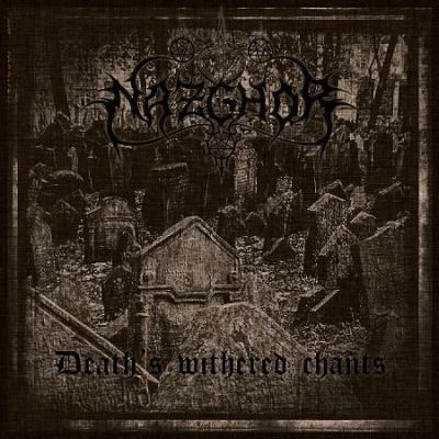 Nazghor : Death's Withered Chants